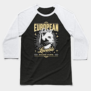 European Shorthair cat Baseball T-Shirt